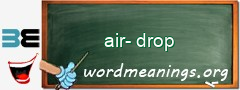 WordMeaning blackboard for air-drop